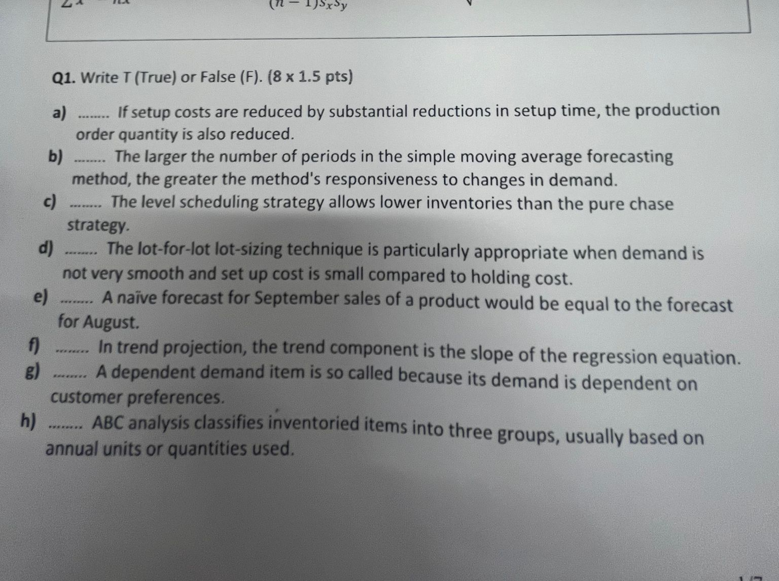  Q1. Write T (True) or False (F).(81.5 pts) a) If setup