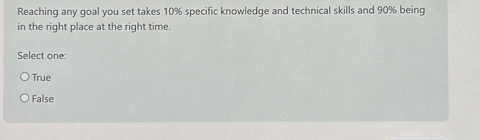  Reaching any goal you set takes 10% specific knowledge and technical