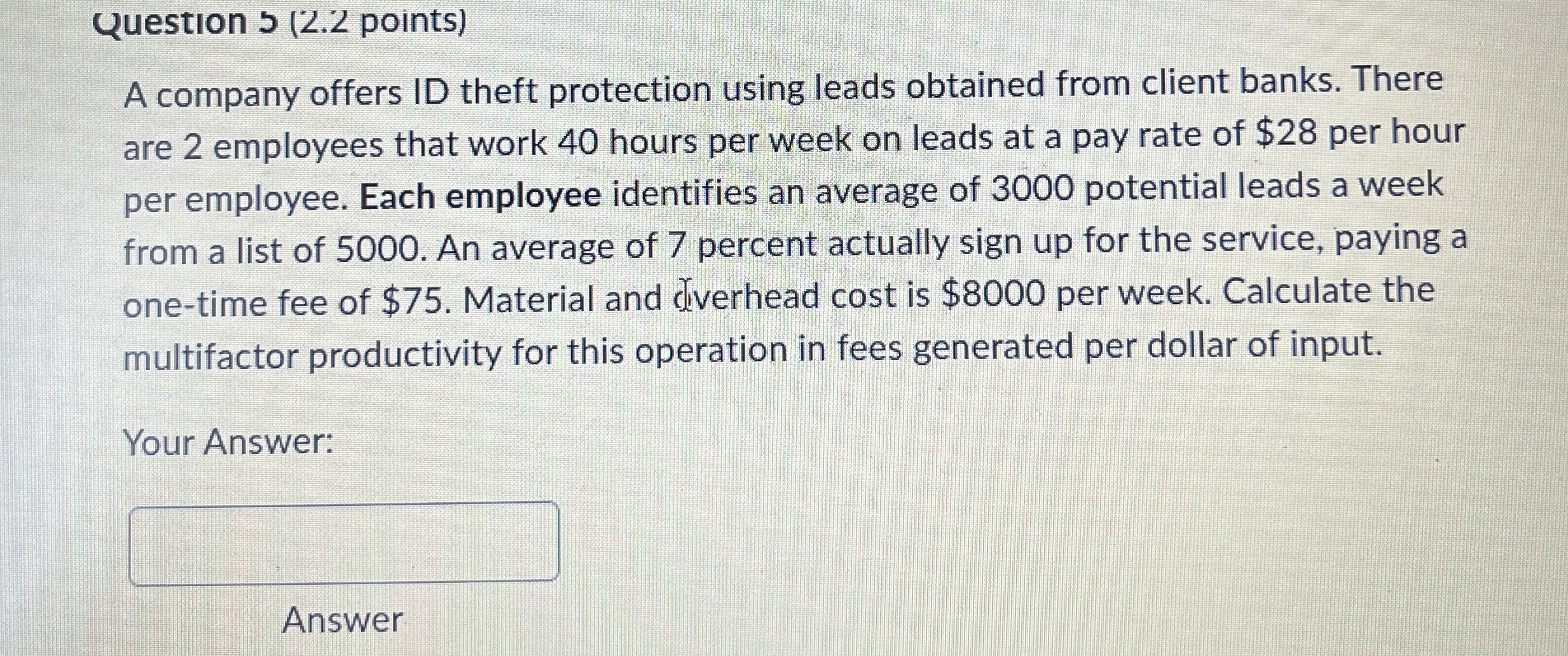  Question (2.2 points) A company offers ID theft protection using leads