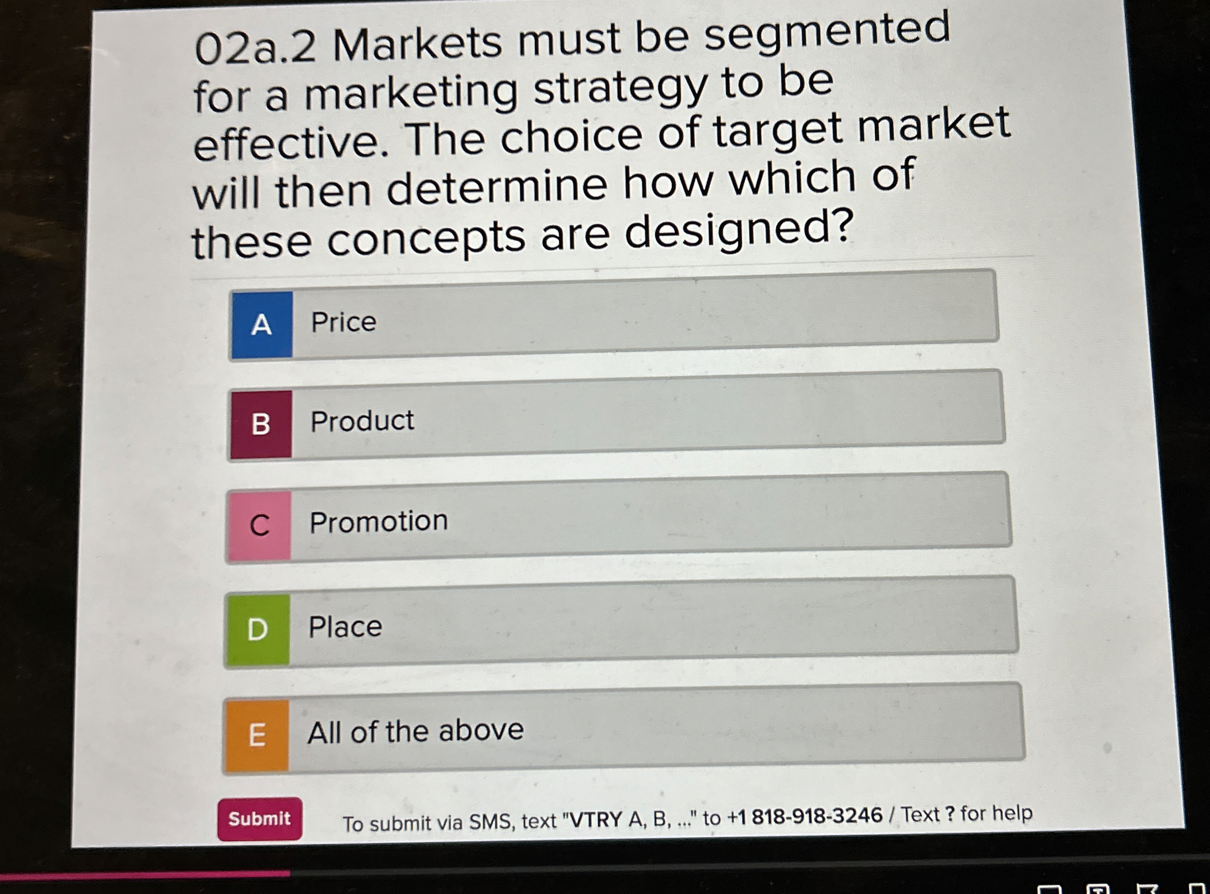  02a.2 Markets must be segmented for a marketing strategy to be