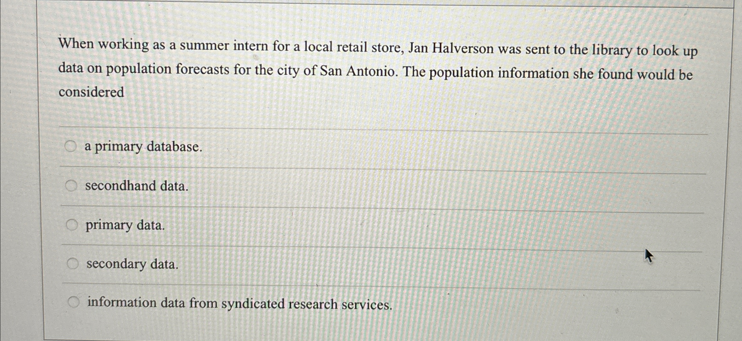  When working as a summer intern for a local retail store,