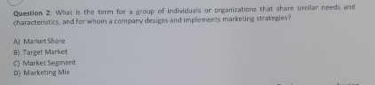  Question 2: What is the term for a group of individuals