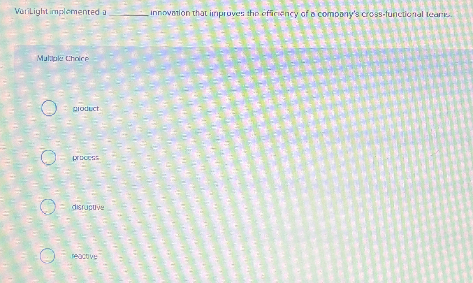  VariLight implemented a q, nnovation that improves the efficiency of a