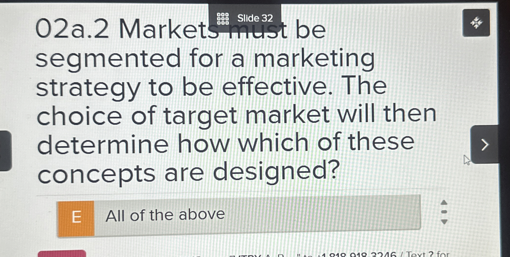  02a.2 Markets) sme segmented for a marketing strategy to be effective.