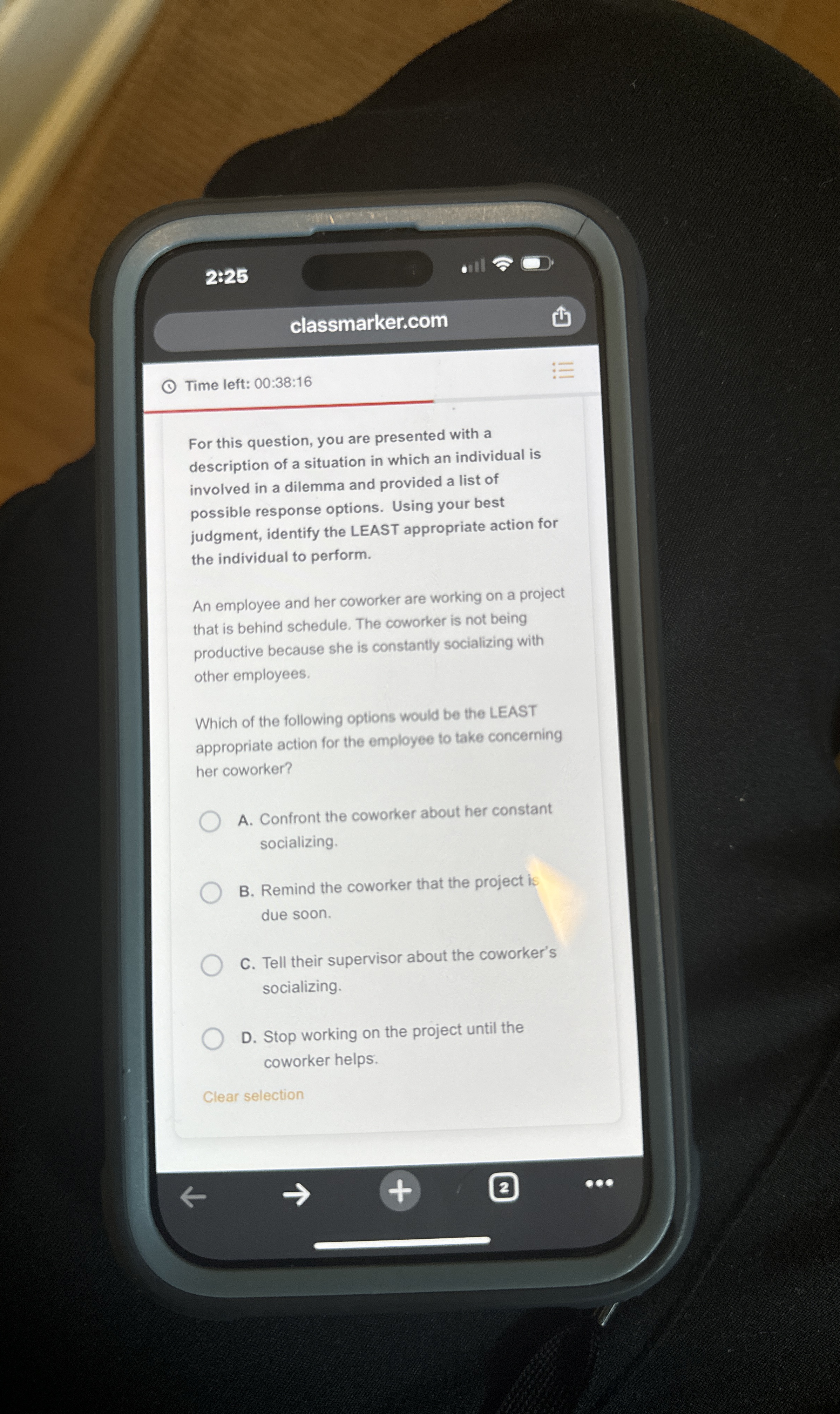  2:25 classmarker.com Time left: 00:38:16 For this question, you are presented