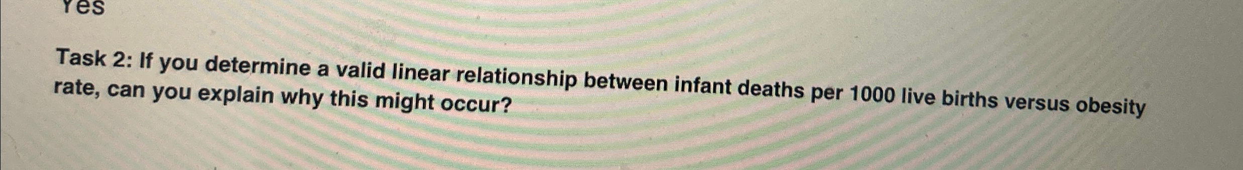 Task 2: If you determine a valid linear relationship between infant