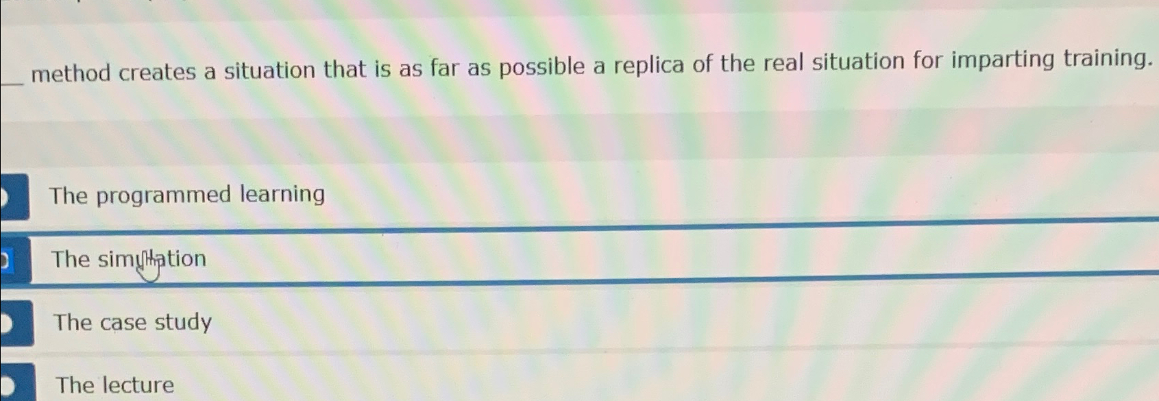  method creates a situation that is as far as possible a