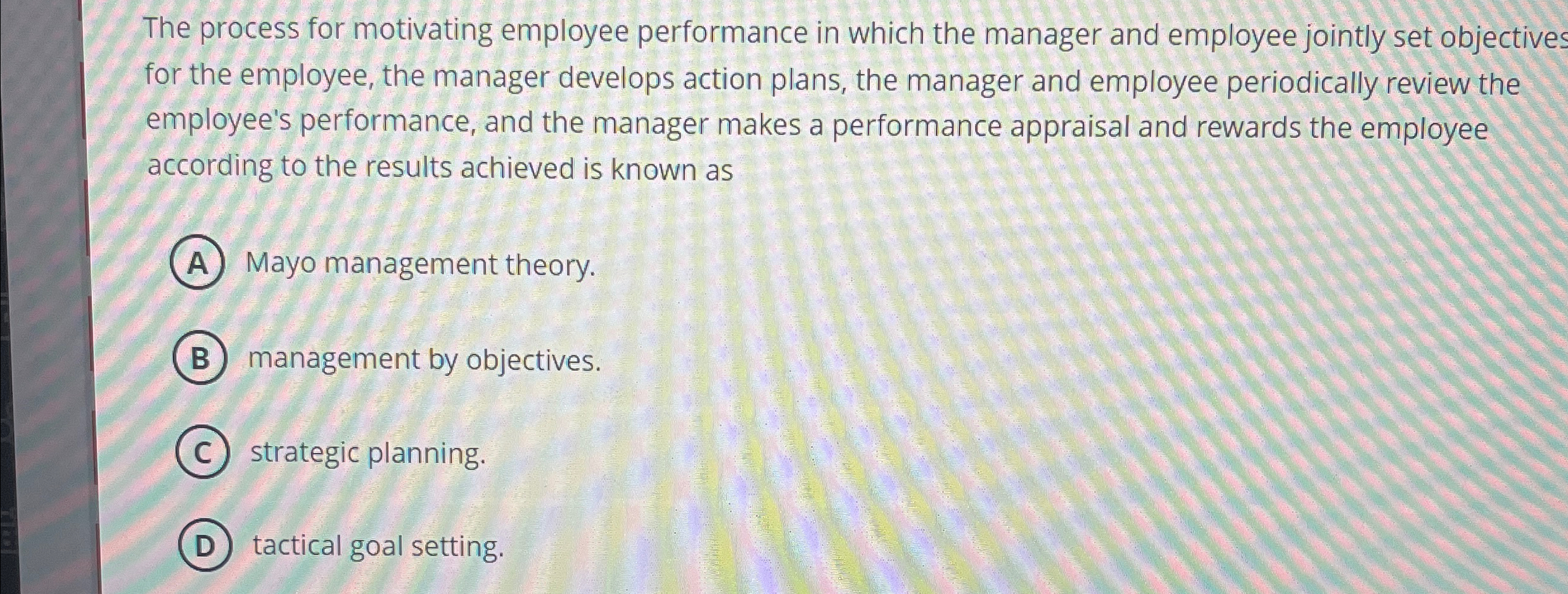  The process for motivating employee performance in which the manager and