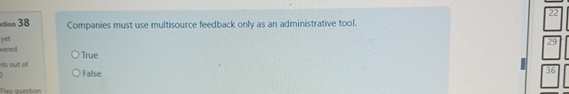  38 Companies must use multisource feedback only as an administrative tool.