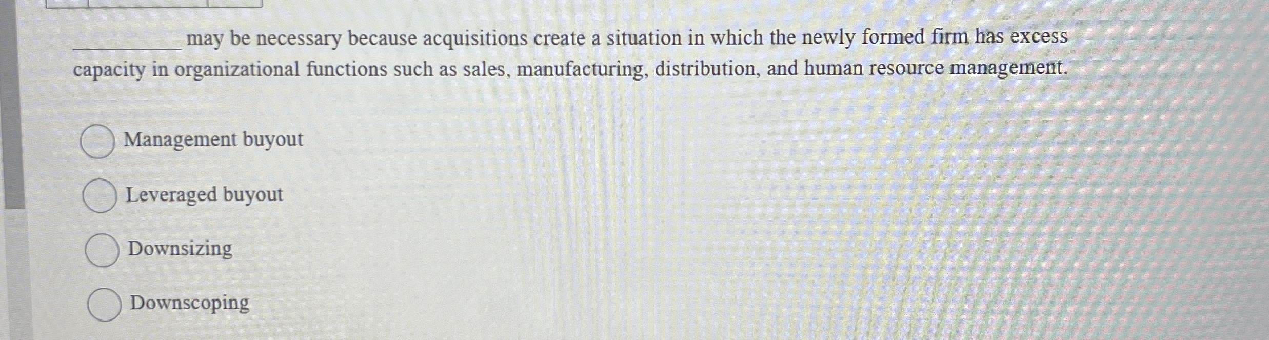  q, may be necessary because acquisitions create a situation in which