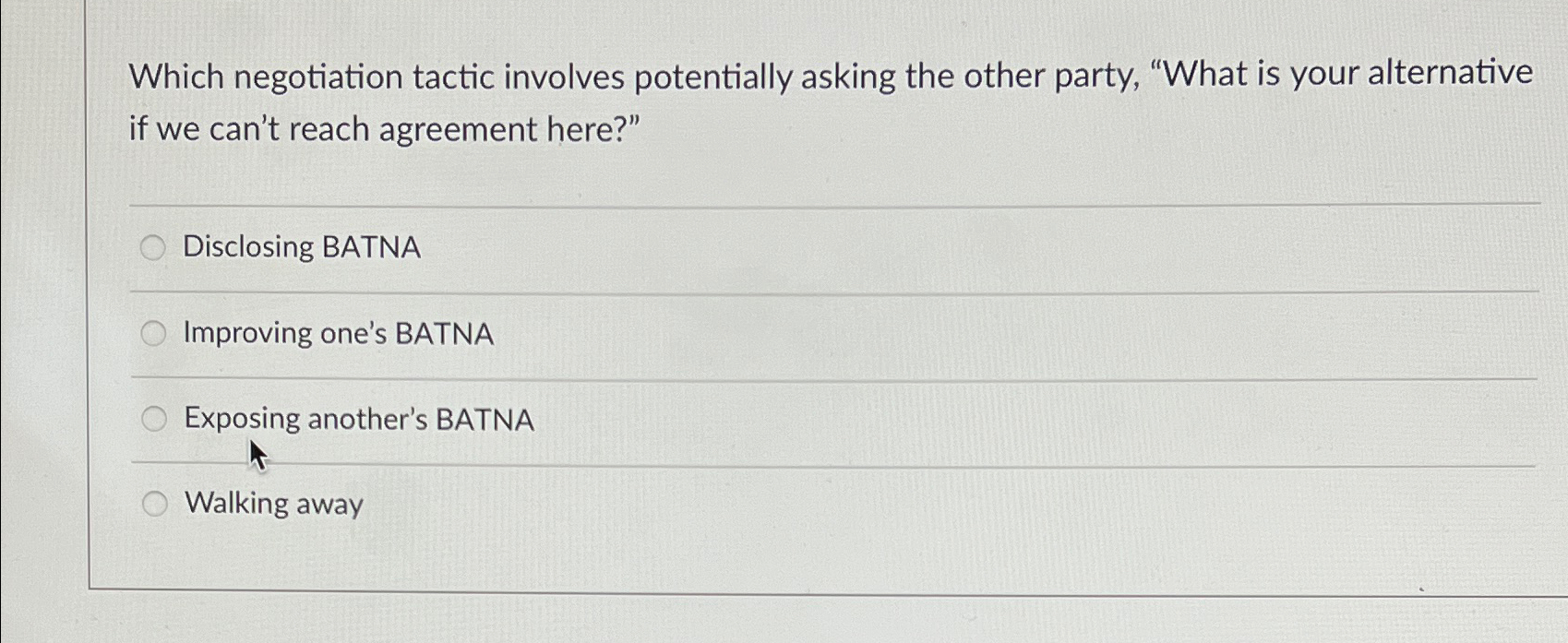  Which negotiation tactic involves potentially asking the other party, "What is