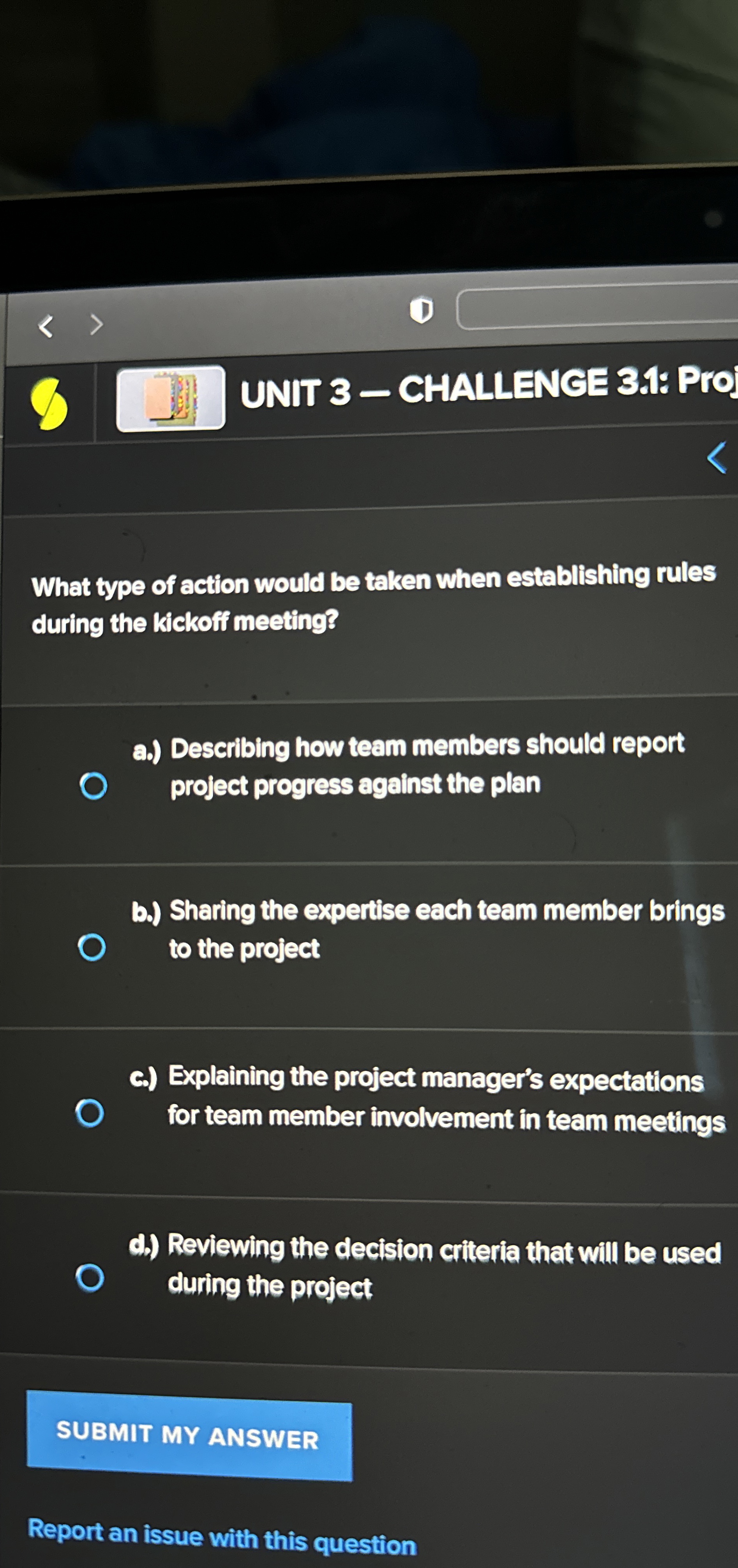  UNIT 3- CHALLENGE 31: Pro: What type of action would be