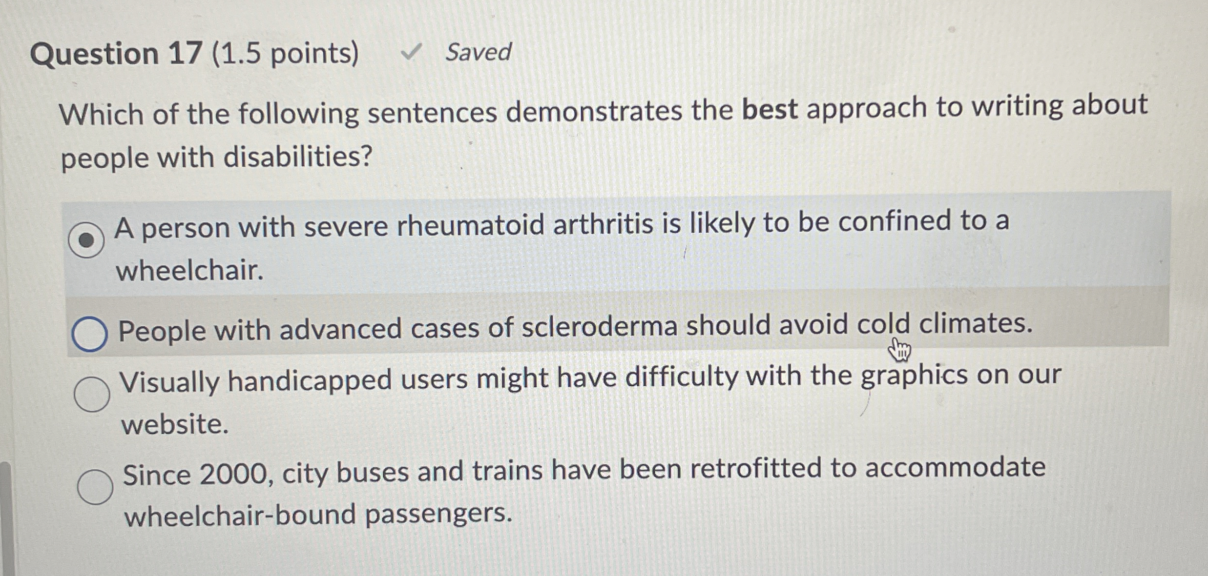  Question 17(1.5 points) Saved Which of the following sentences demonstrates the