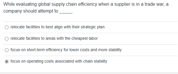  While evaluating global supply chain efficiency when a supplier is in