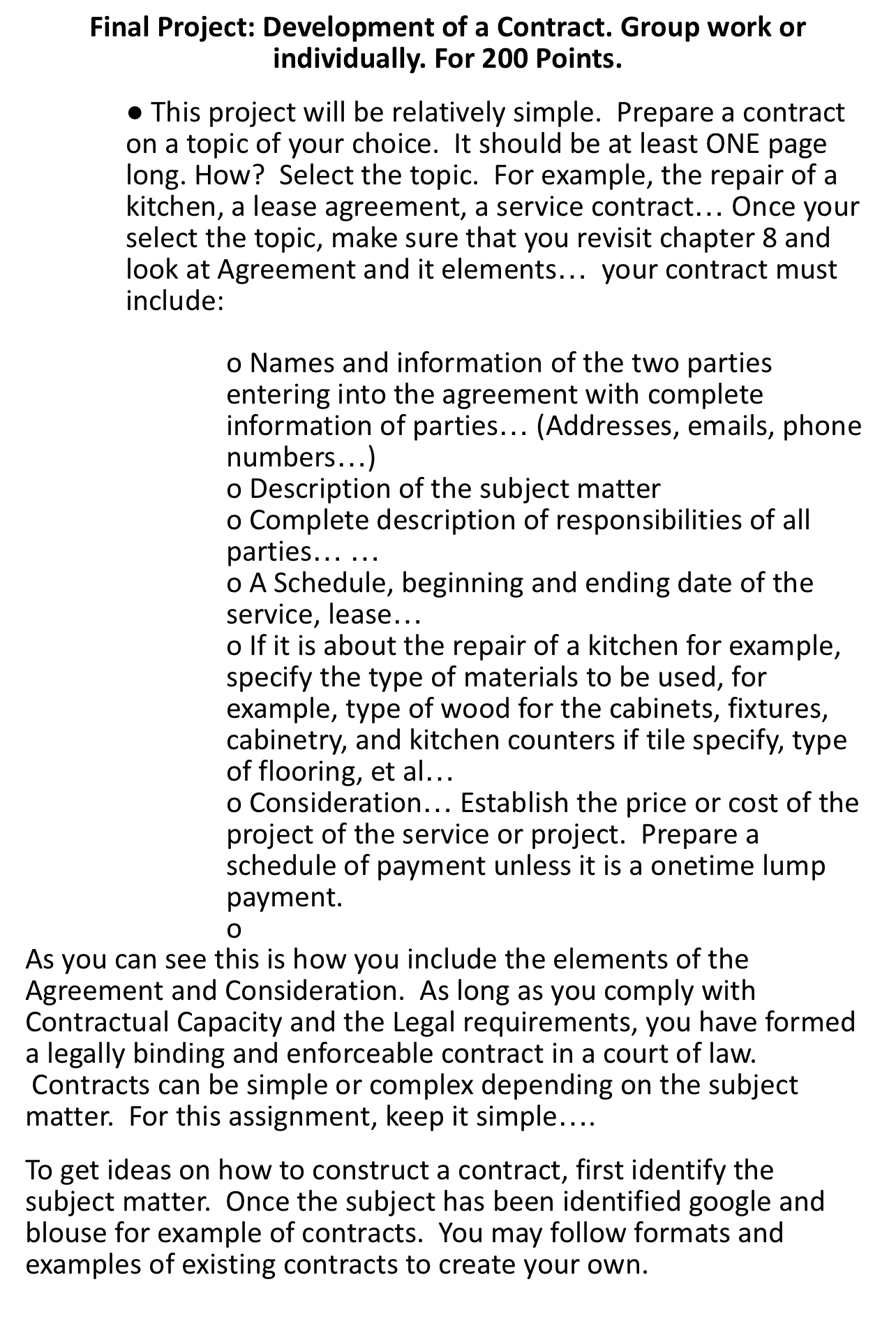  Final Project: Development of a Contract. Group work or individually. For