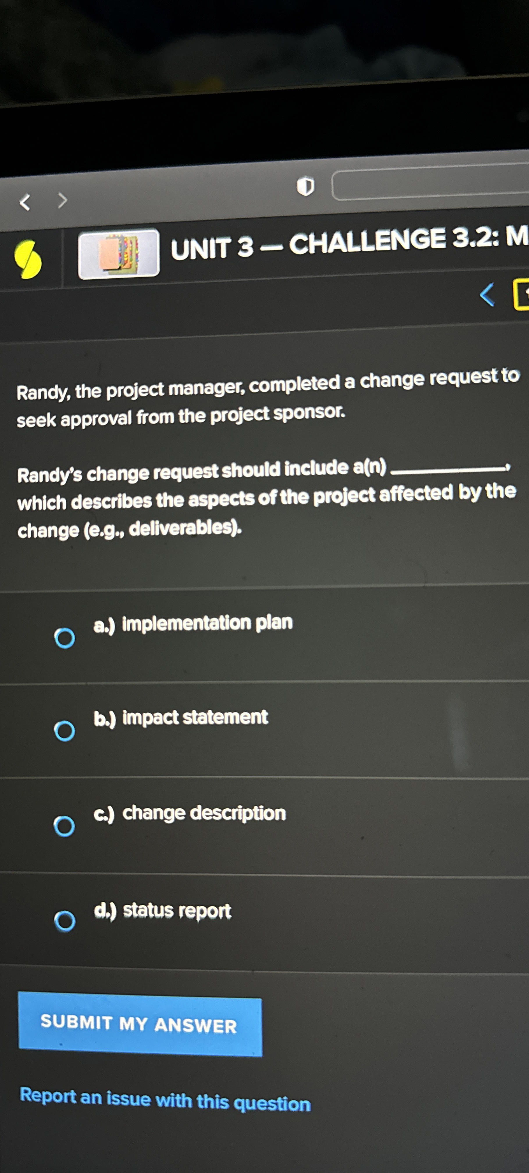  UNIT 3- CHALLENGE 3.2: M Randy, the project manager, completed a
