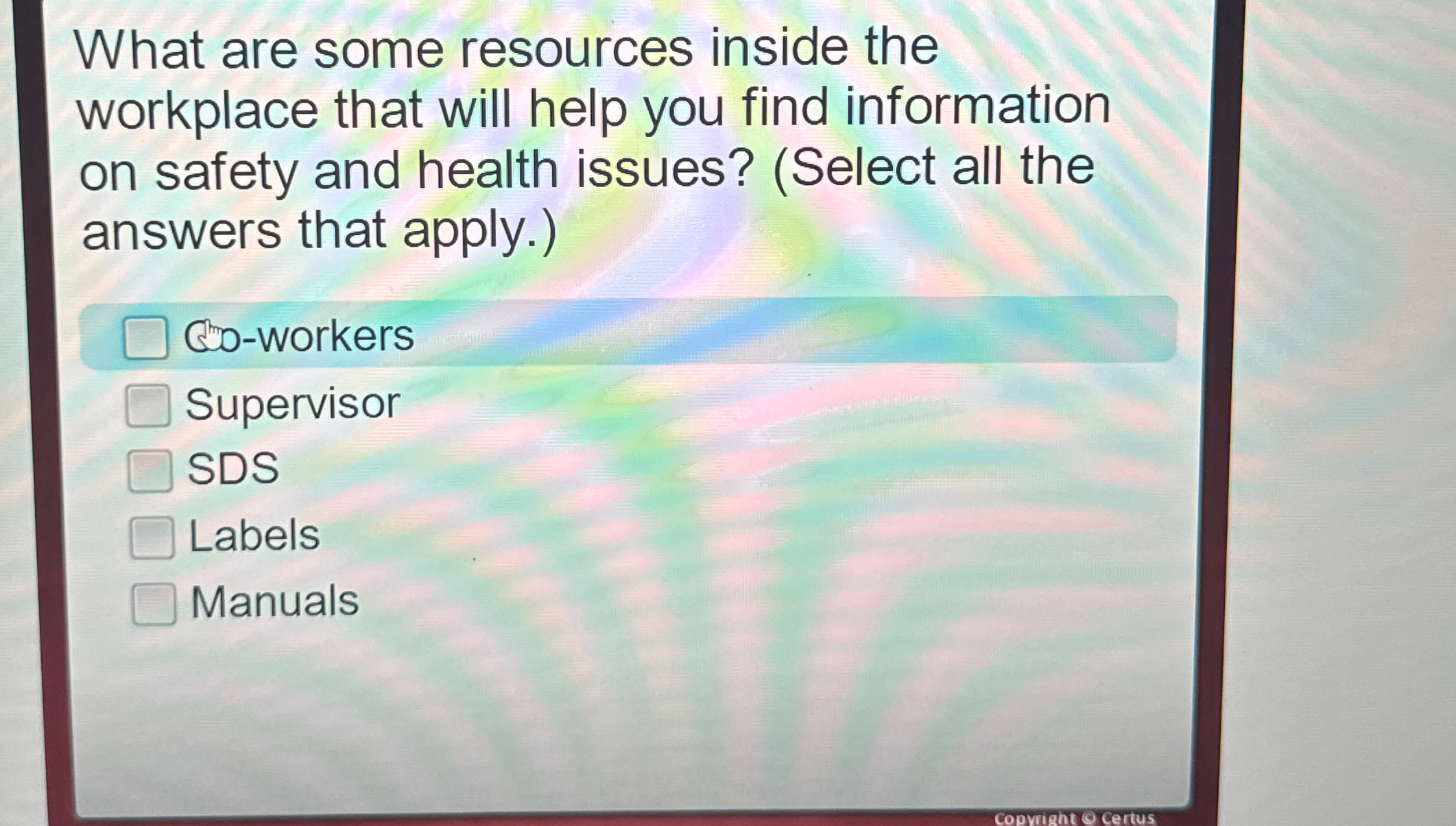  What are some resources inside the workplace that will help you