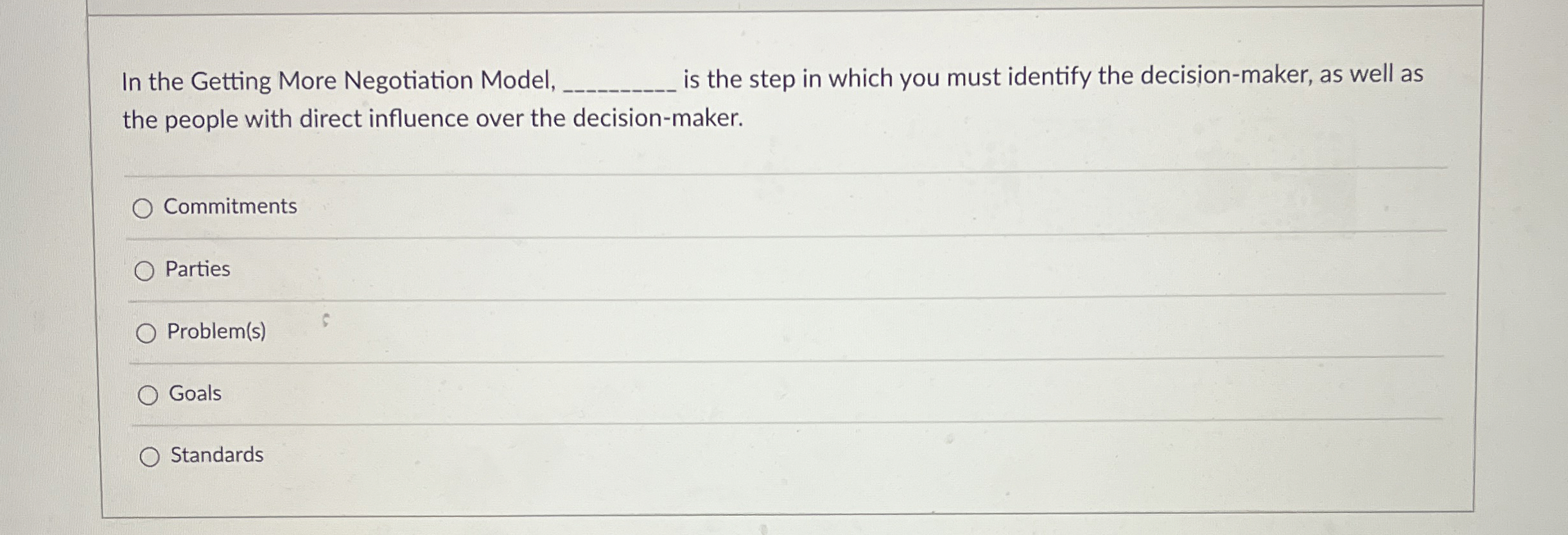  In the Getting More Negotiation Model, is the step in which
