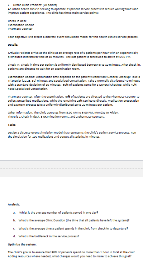  Solve in arena : Urban Clinic Problem: (20 points) An urban