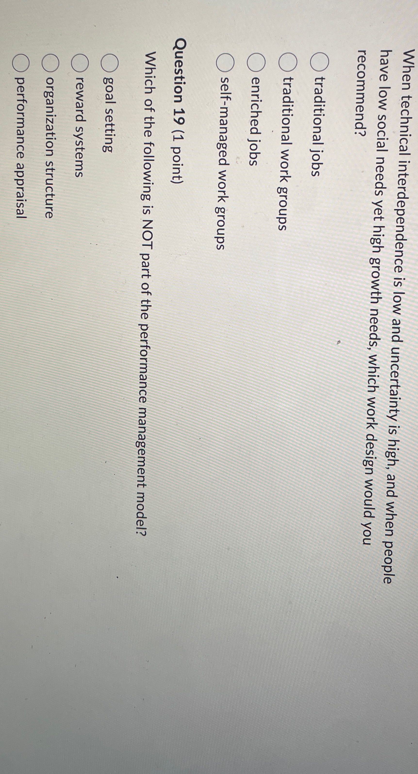  When technical interdependence is low and uncertainty is high, and when