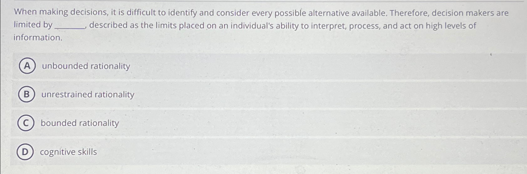  When making decisions, it is difficult to identify and consider every