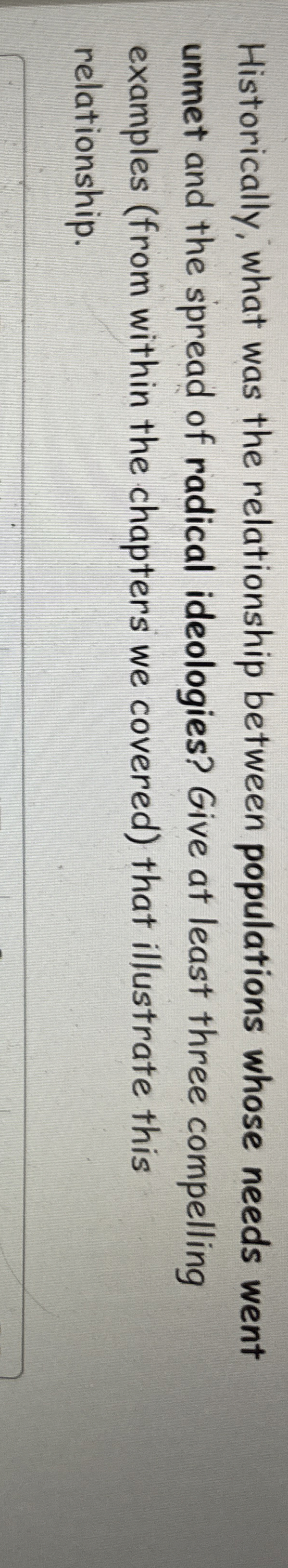  Historically, what was the relationship between populations whose needs went unmet