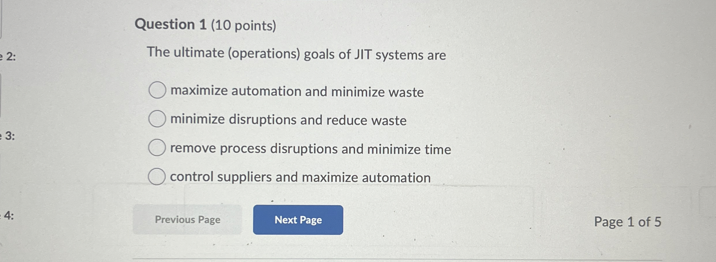  Question 1(10 points) The ultimate (operations) goals of JIT systems are