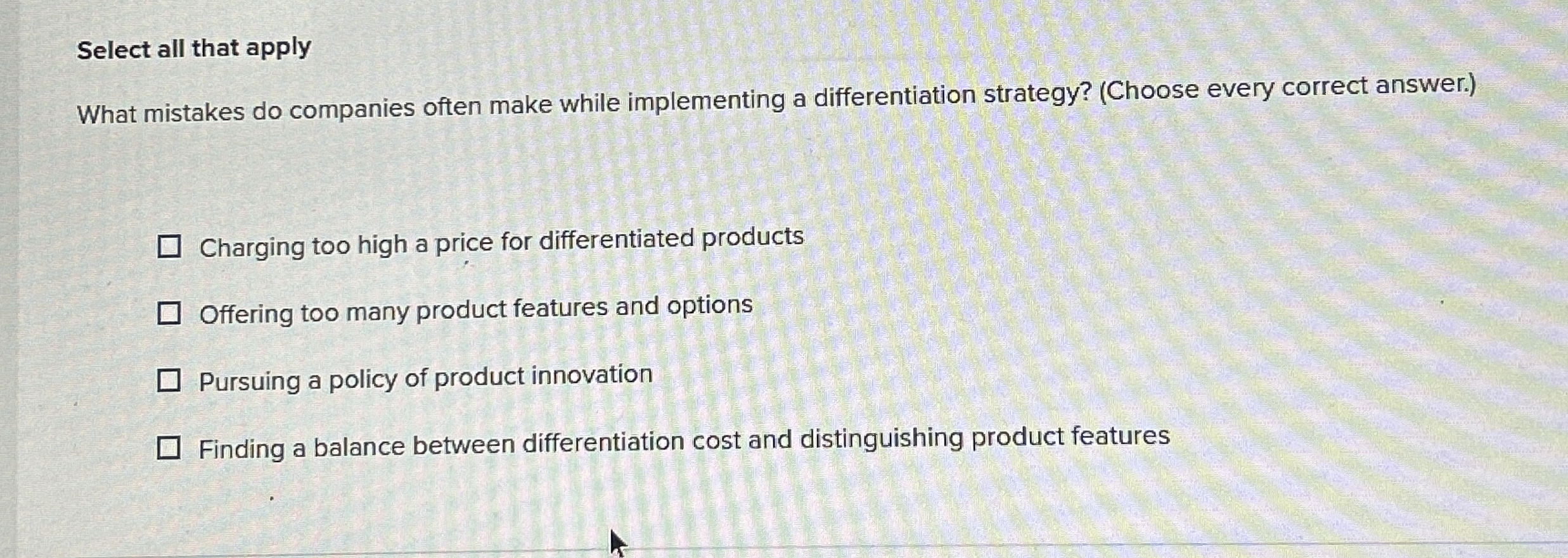  Select all that apply What mistakes do companies often make while