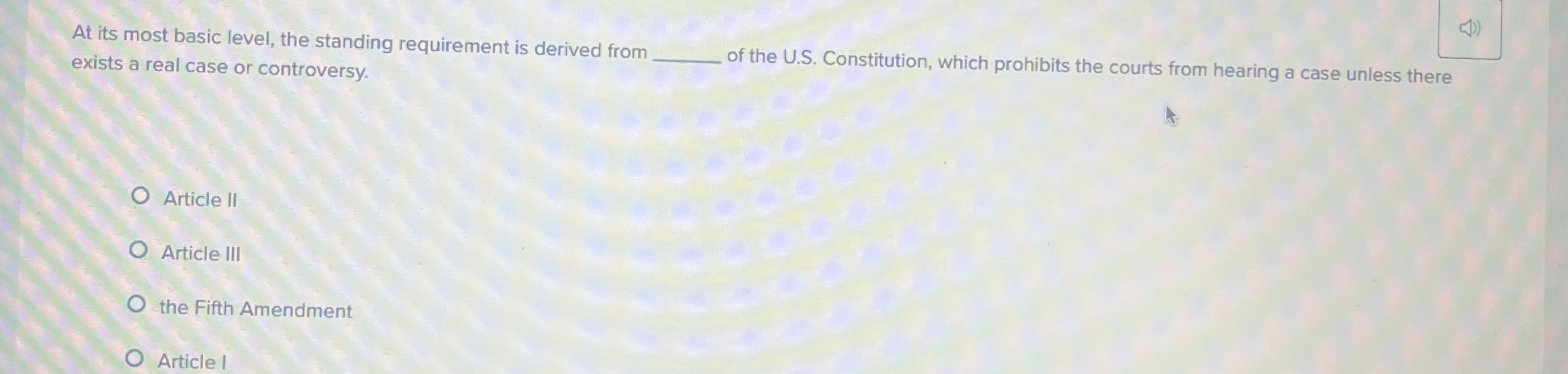  At its most basic level, the standing requirement is derived from