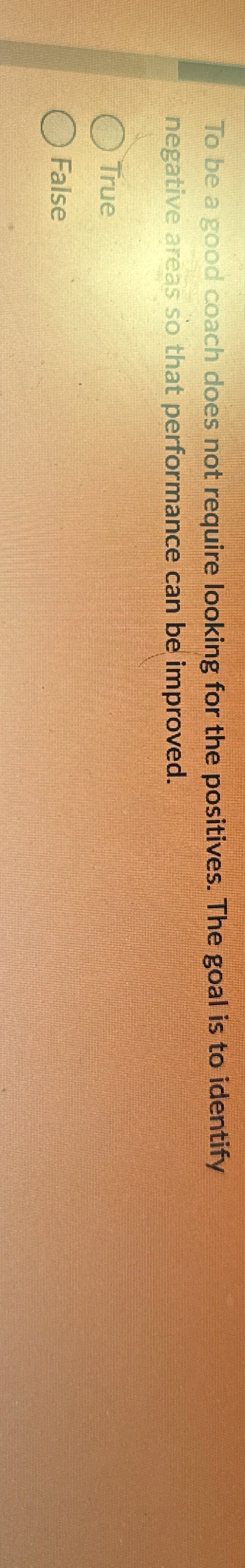  To be a good coach does not require looking for the