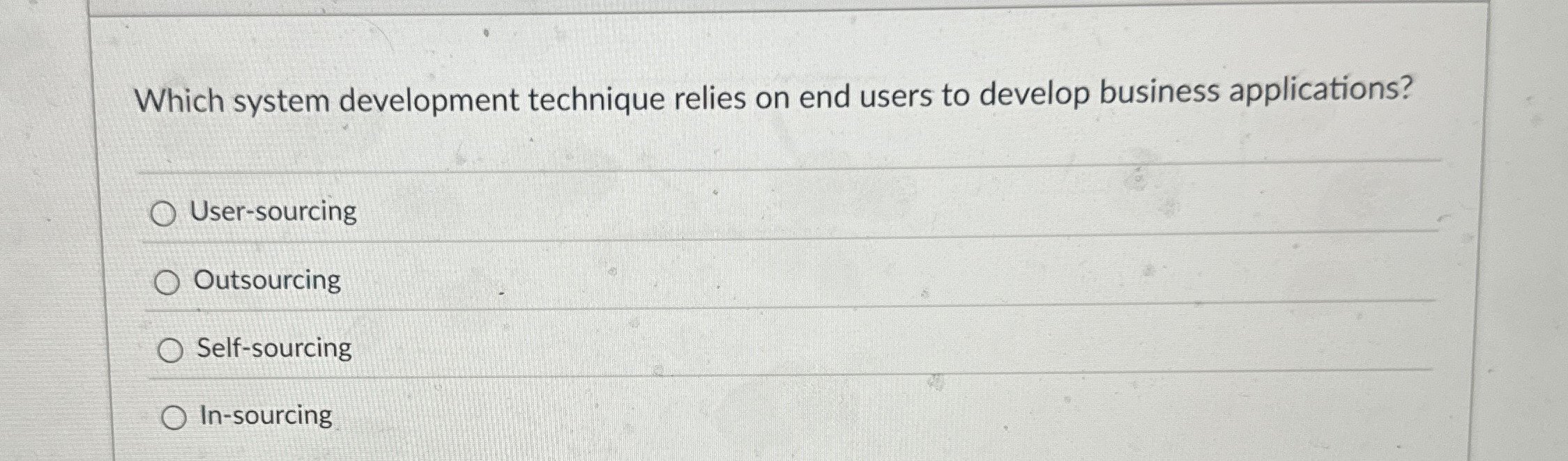  Which system development technique relies on end users to develop business