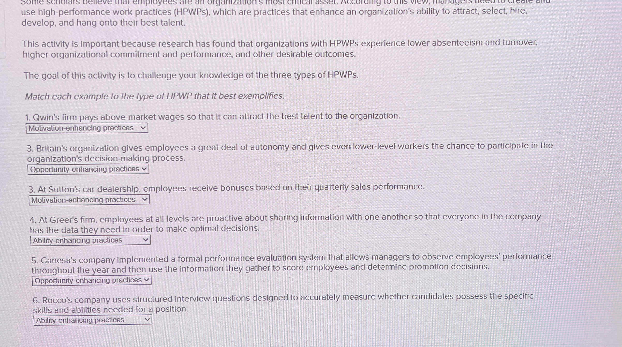  use high-performance work practices (HPWPs), which are practices that enhance an