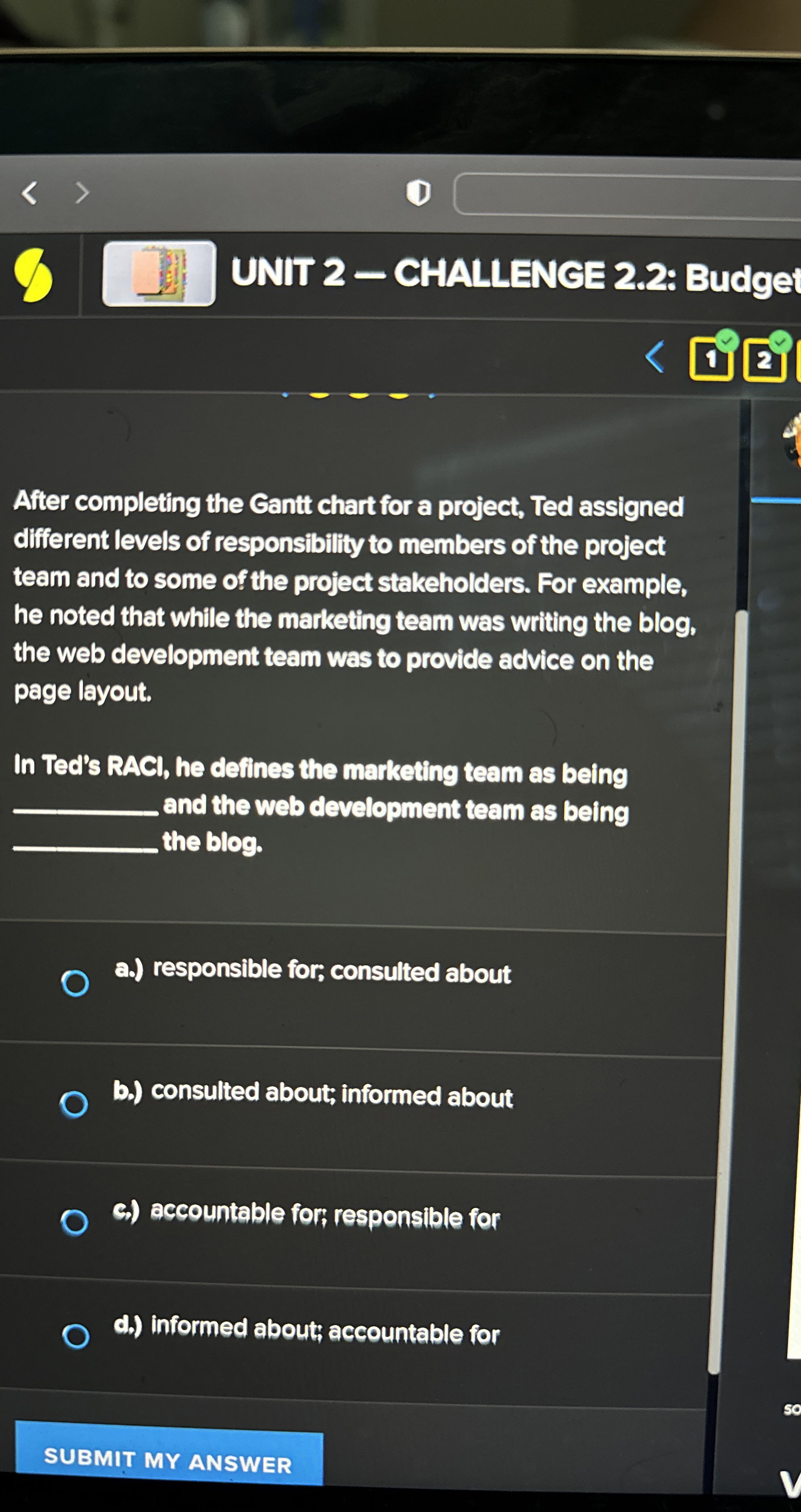  8 UNIT 2- CHALLENGE 2.2: Budge: After completing the Gantt chart
