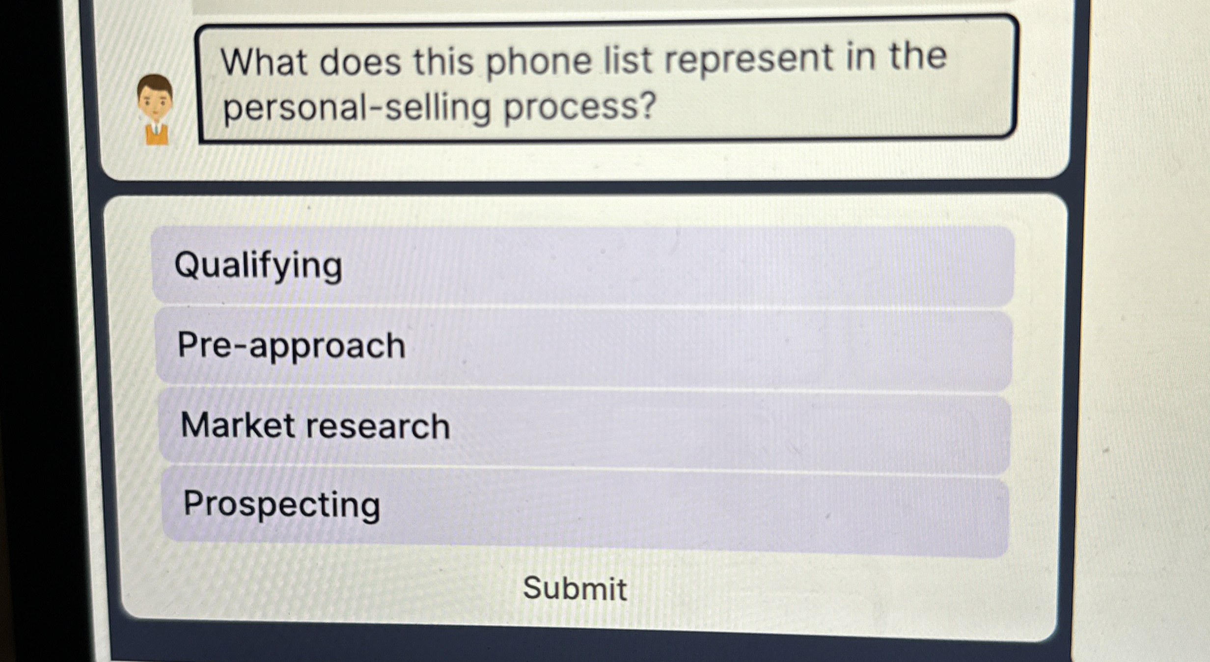  What does this phone list represent in the personal-selling process? Qualifying