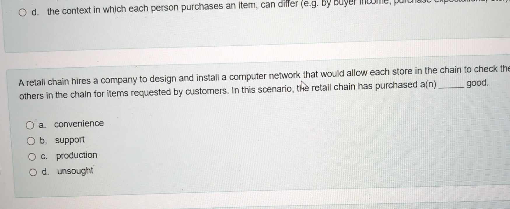  d. the context in which each person purchases an item, can