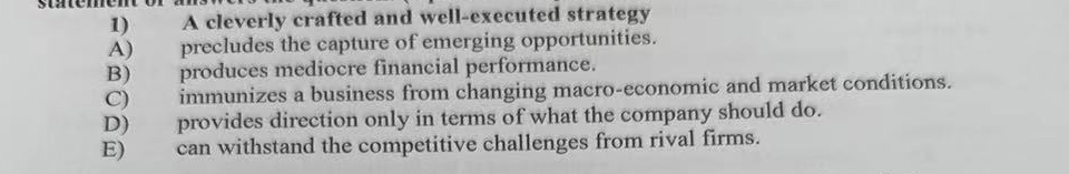  A cleverly crafted and well-executed strategy A) precludes the capture of