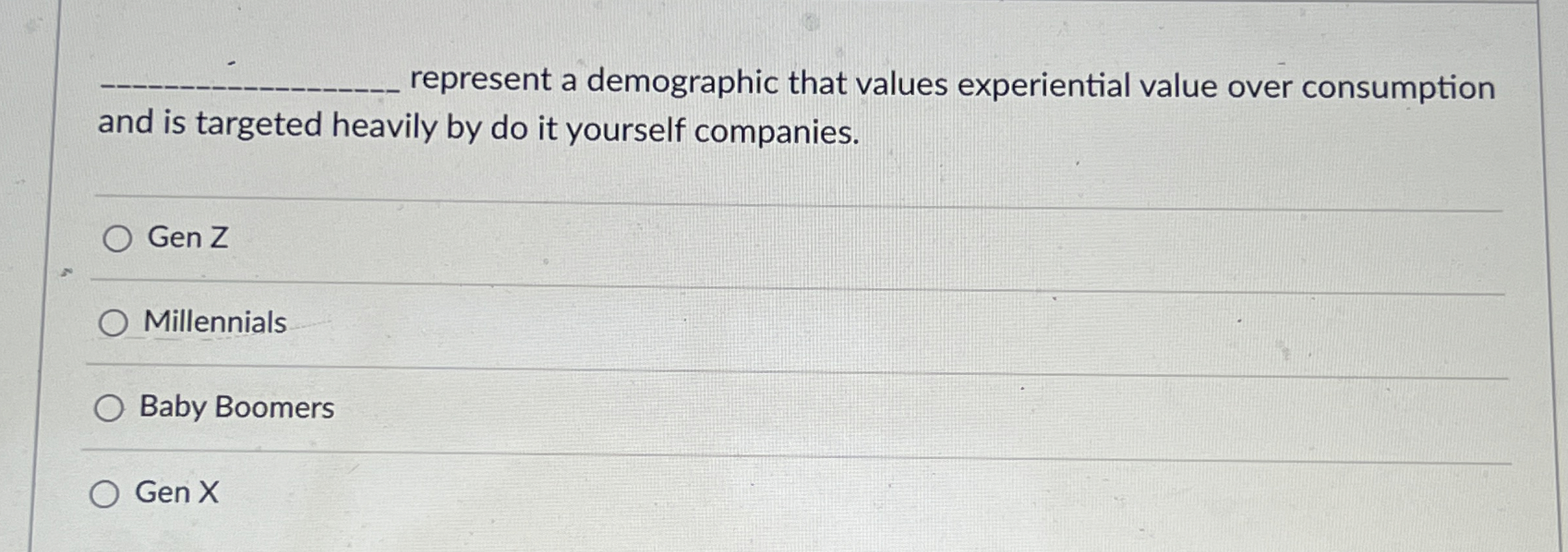  q, represent a demographic that values experiential value over consumption and