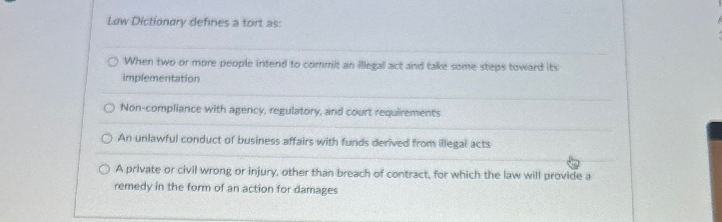  Law Dictionary defines a tort as: When two or more people