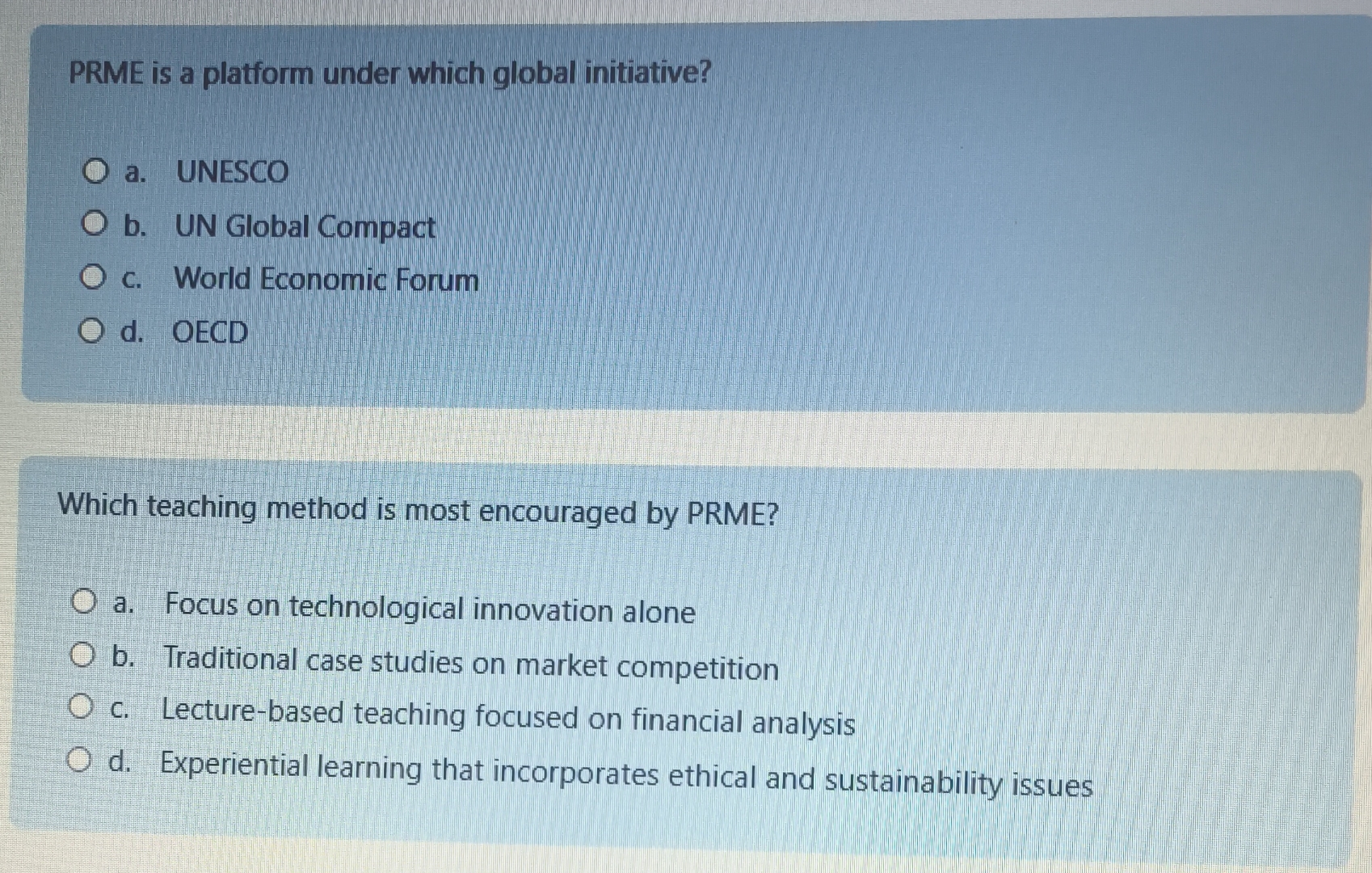  PRME is a platform under which global initiative? a. UNESCO b.