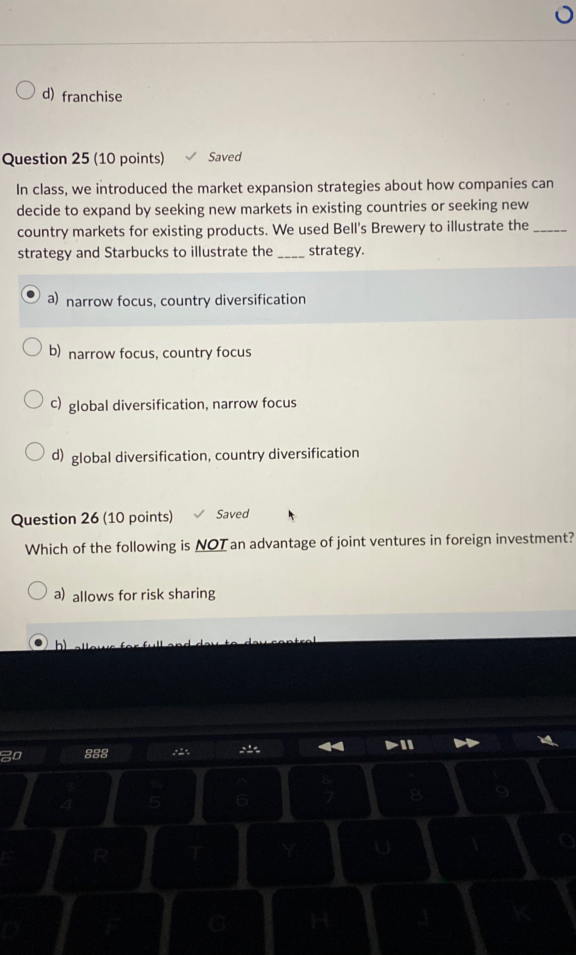  d) franchise Question 25(10 points) Saved In class, we introduced the