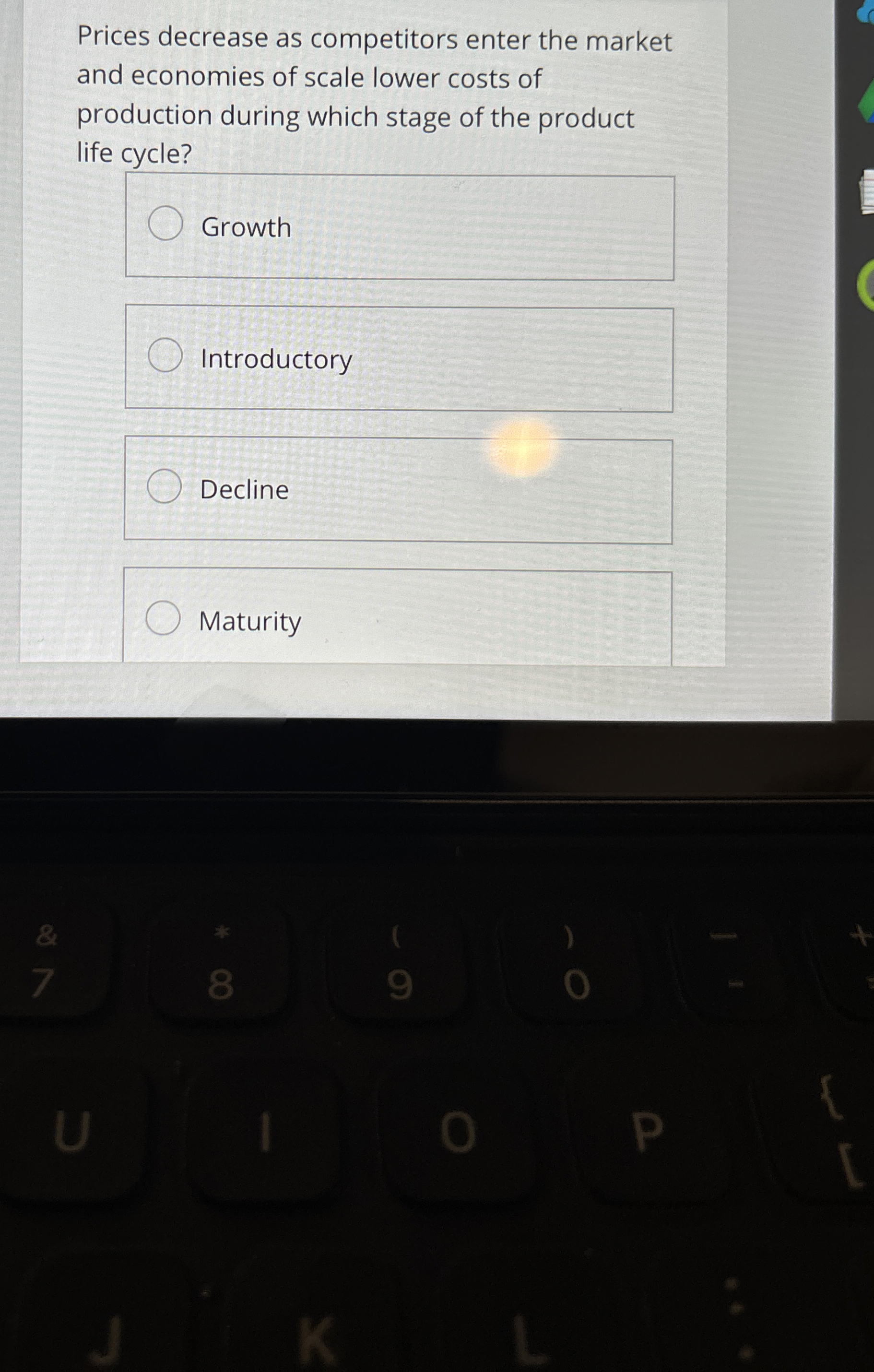  Prices decrease as competitors enter the market and economies of scale