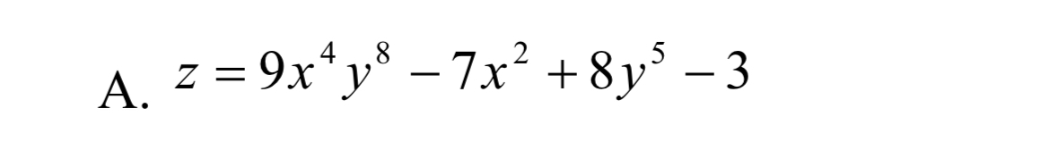  A.z=9x4y8-7x2+8y5-3 