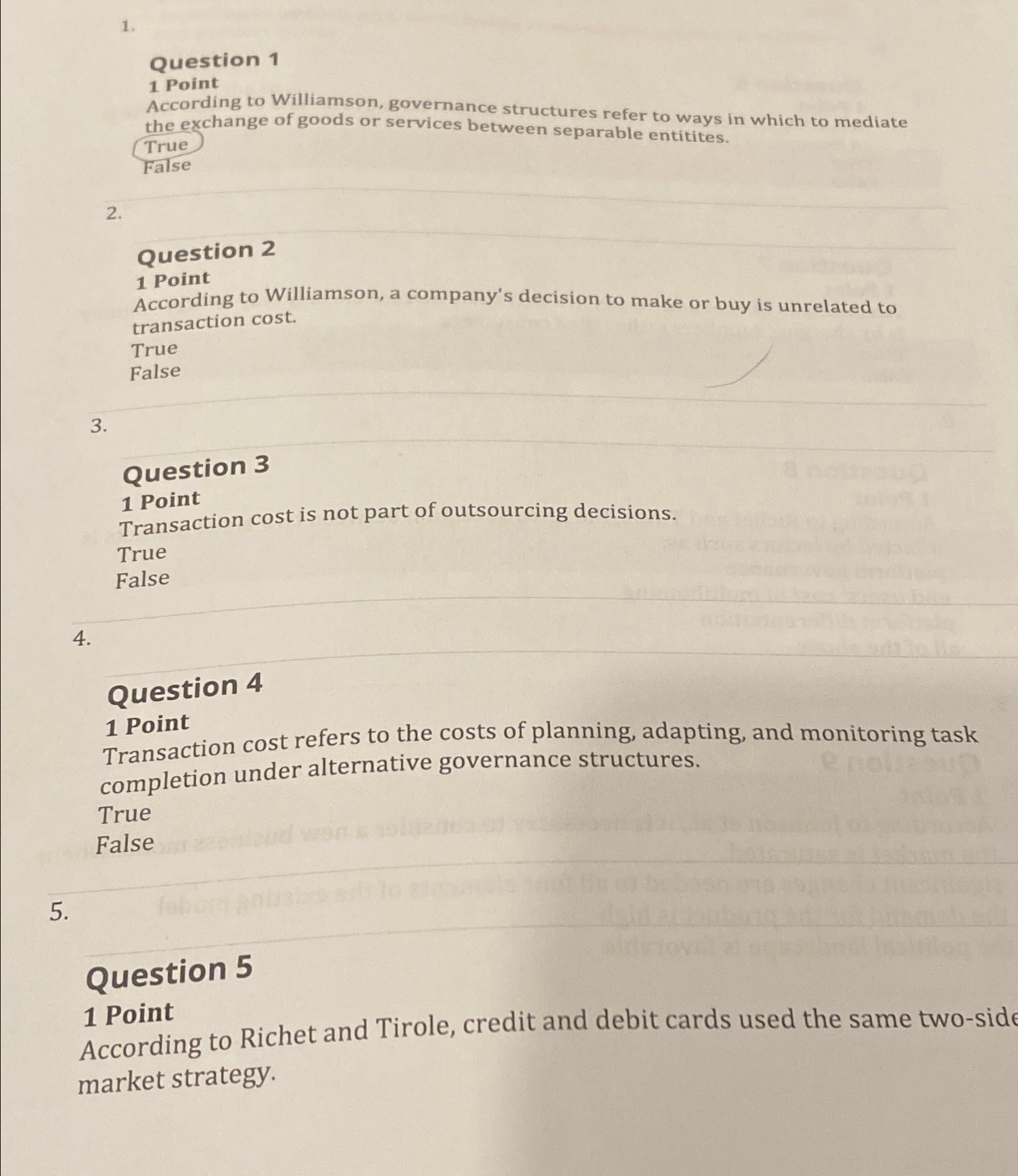  Question 1 1 Point According to Williamson, governance structures refer to