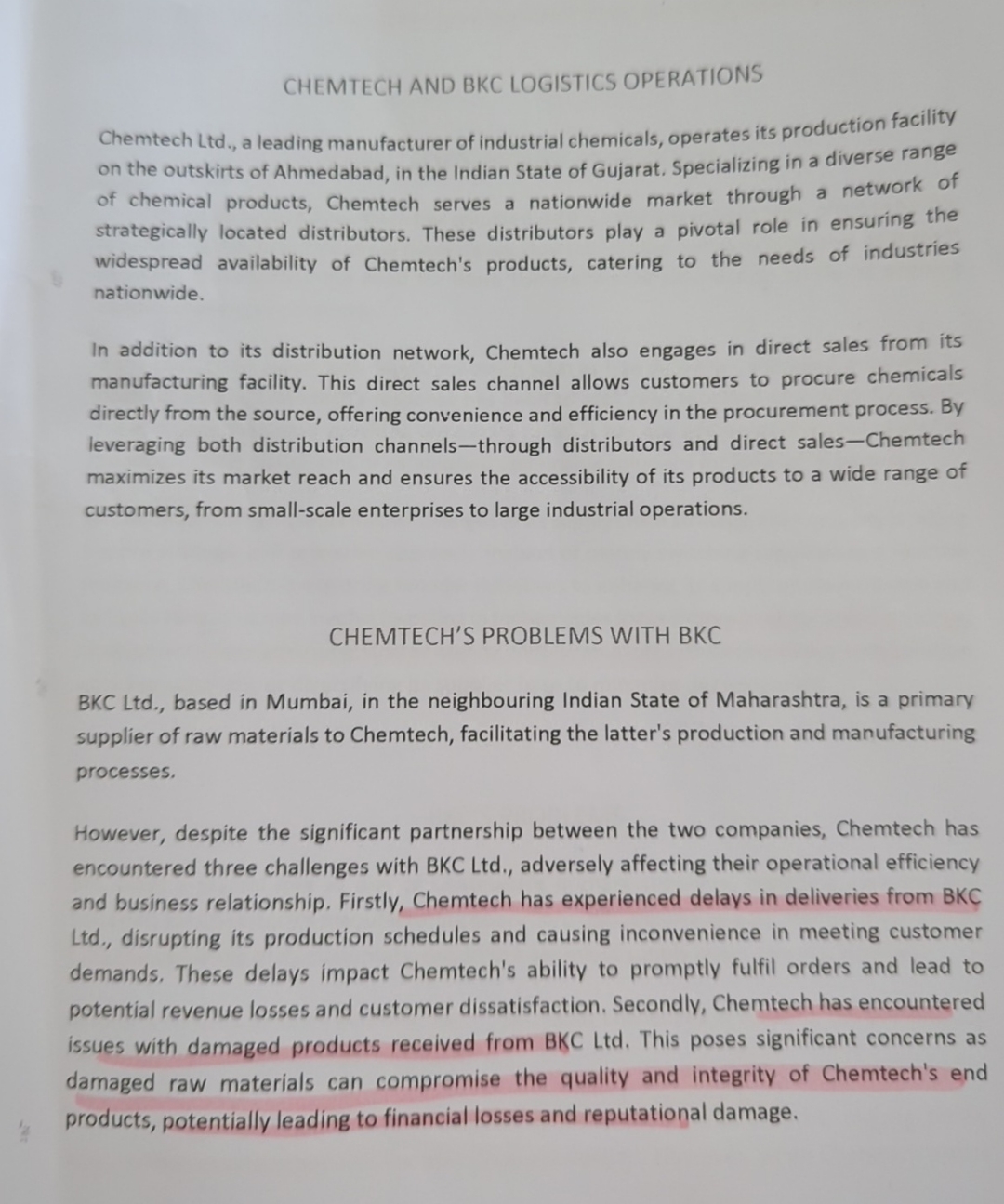  CHEMTECH AND BKC LOGISTICS OPERATIONS Chemtech Ltd., a leading manufacturer of