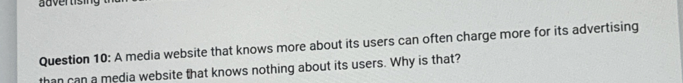  Question 10: A media website that knows more about its users