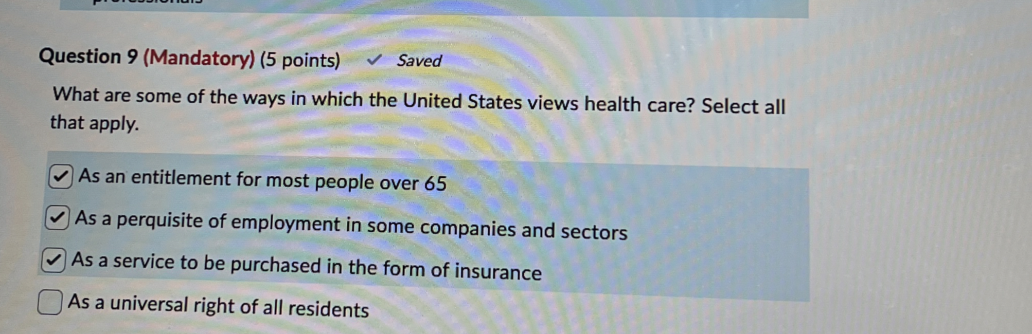  Question 9(Mandatory)(5 points) What are some of the ways in which