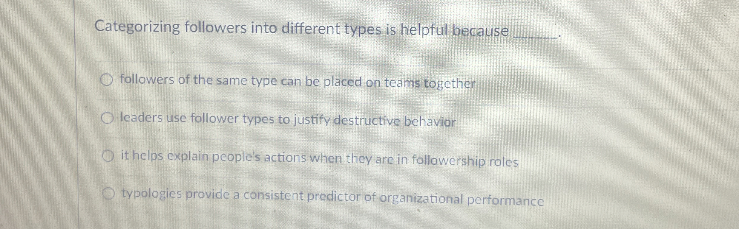  Categorizing followers into different types is helpful because q,4. followers of