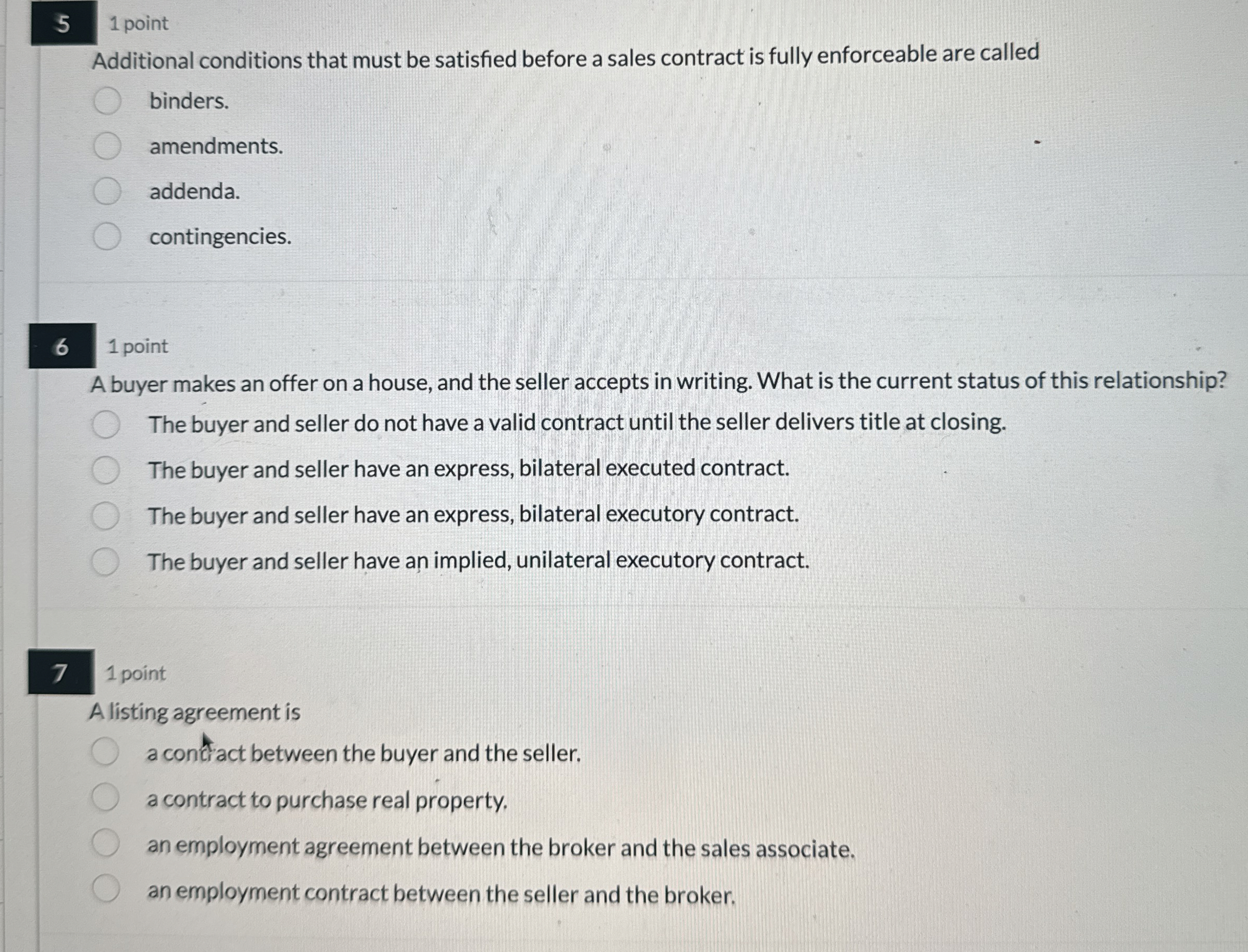  5 1 point Additional conditions that must be satisfied before a