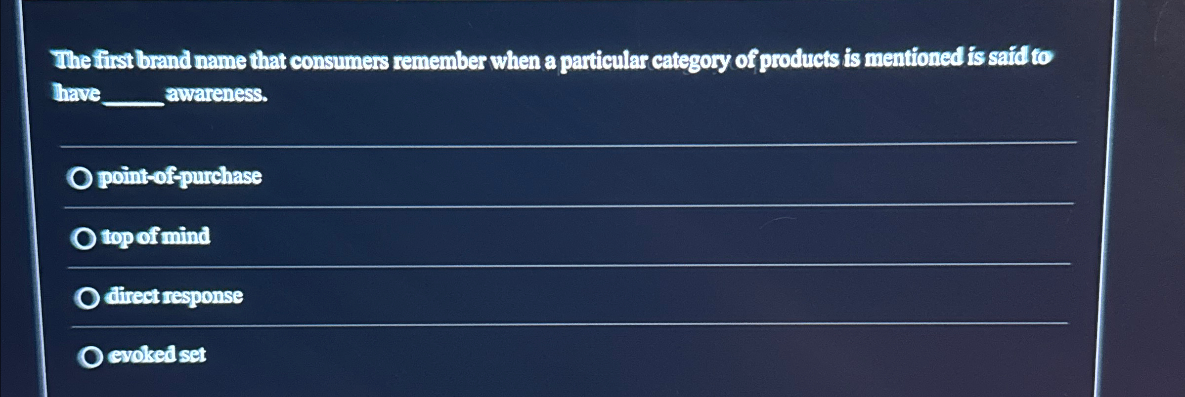  The first brand name that consumers remember when a particular category