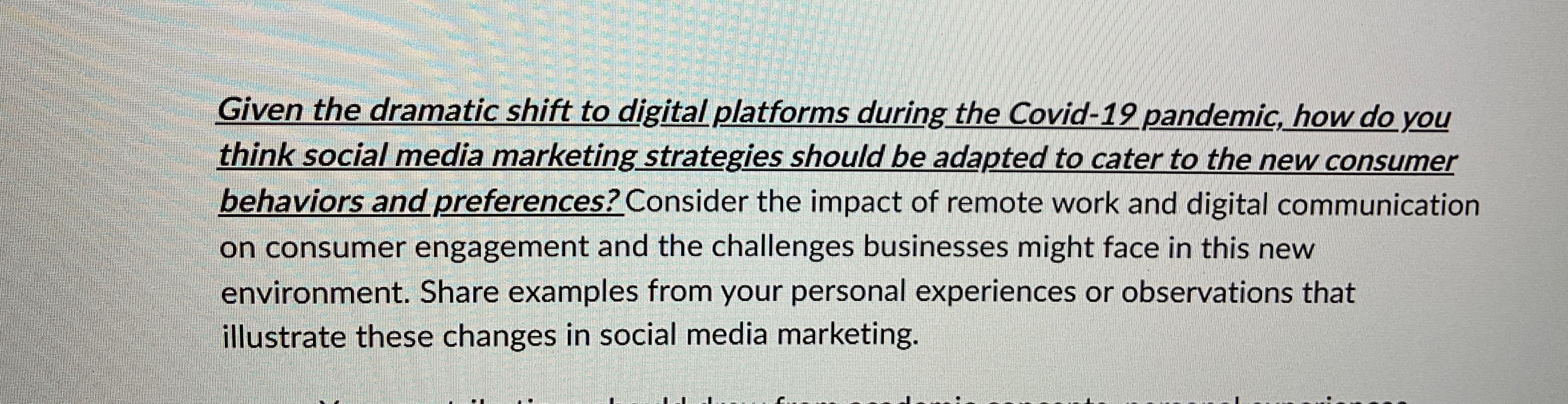  Given the dramatic shift to digital platforms during the Covid-19 pandemic,